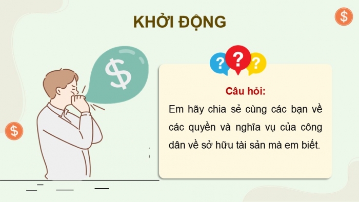 Giáo án điện tử Kinh tế pháp luật 12 cánh diều Bài 9: Quyền và nghĩa vụ của công dân về sở hữu tài sản, tôn trọng tài sản của người khác