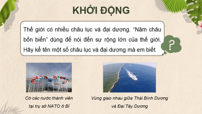 Giáo án điện tử Lịch sử và Địa lí 5 kết nối Bài 22: Các châu lục và đại dương trên thế giới