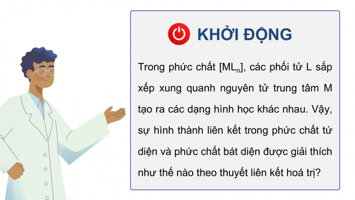 Giáo án điện tử chuyên đề Hoá học 12 kết nối Bài 8: Liên kết và cấu tạo của phức chất