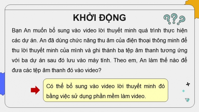 Giáo án điện tử Tin học 9 kết nối Bài 12b: Hoàn thành việc dựng video