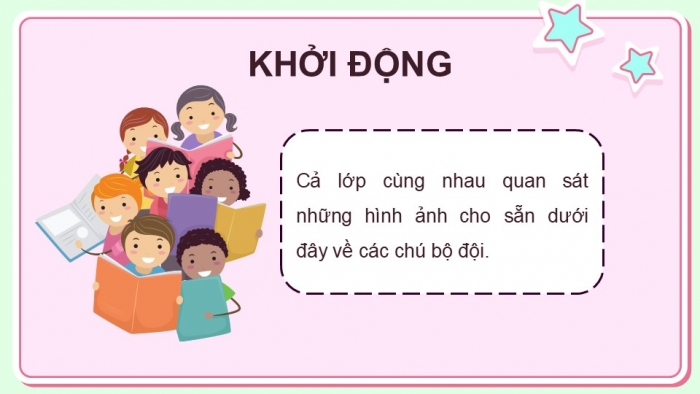 Giáo án điện tử Tiếng Việt 5 kết nối Bài 22: Bộ đội về làng