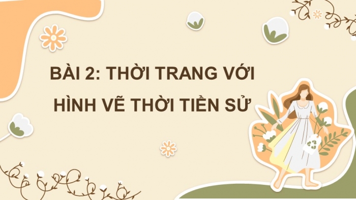 Giáo án và PPT đồng bộ Mĩ thuật 6 chân trời sáng tạo