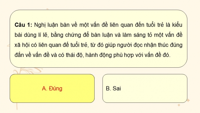 Giáo án PPT dạy thêm Ngữ văn 12 Kết nối bài 7: Viết bài văn nghị luận bàn về một vấn đề liên quan đến tuổi trẻ (Cách ứng xử trong các mối quan hệ gia đình, xã hội)