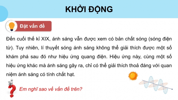 Giáo án điện tử chuyên đề Vật lí 12 chân trời Bài 7: Hiệu ứng quang điện và năng lượng của photon