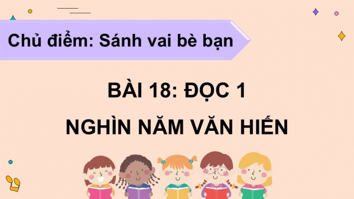 Giáo án điện tử Tiếng Việt 5 cánh diều Bài 18: Nghìn năm văn hiến