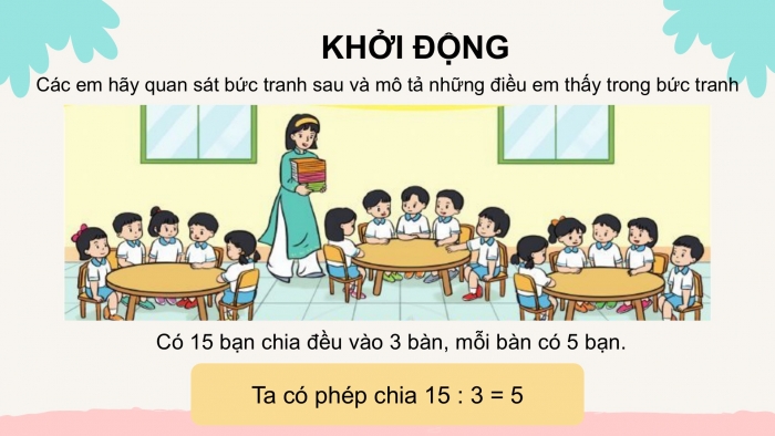 Giáo án PPT Toán 2 cánh diều bài Số bị chia – Số chia – Thương