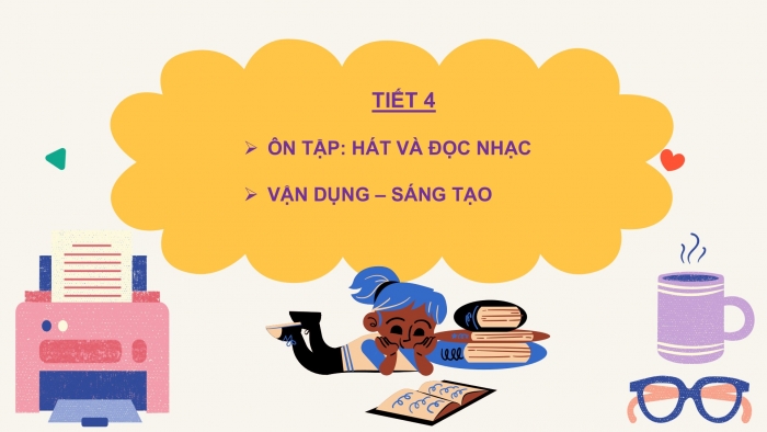 Giáo án PPT Âm nhạc 2 kết nối Tiết 4: Ôn tập Hát và đọc nhạc, Vận dụng – Sáng tạo