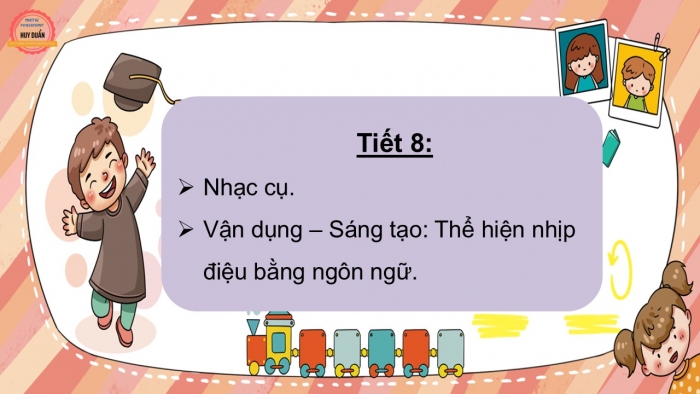 Giáo án PPT Âm nhạc 2 cánh diều Tiết 8: Nhạc cụ, Vận dụng – Sáng tạo Thể hiện nhịp điệu bằng ngôn ngữ