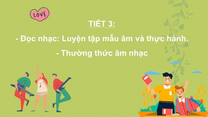 Giáo án PPT Âm nhạc 2 chân trời Tiết 3: Luyện tập mẫu âm và thực hành, Thường thức âm nhạc