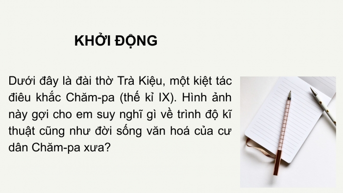 Giáo án PPT Lịch sử 6 kết nối Bài 19: Vương quốc Chăm-pa từ thế kỉ II đến thế kỉ X