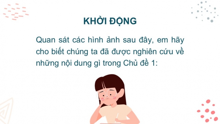 Giáo án PPT KHTN 6 chân trời Ôn tập Chủ đề 1