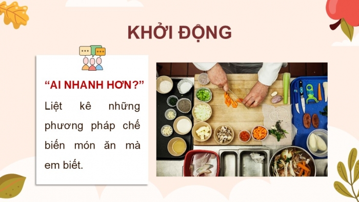 Giáo án điện tử Công nghệ 9 Chế biến thực phẩm Kết nối Bài Ôn tập Chương II