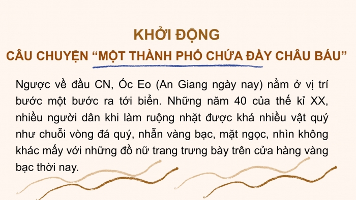 Giáo án PPT Lịch sử 6 cánh diều Bài 11: Giao lưu thương mại và văn hoá ở Đông Nam Á (từ đầu Công nguyên đến thế kỉ X)