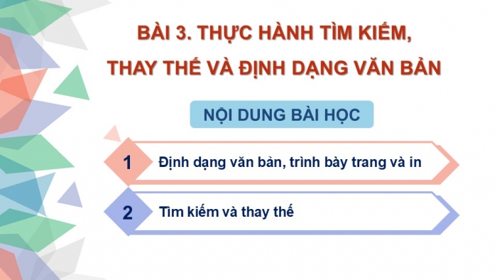 Giáo án PPT Tin học 6 cánh diều Bài 3: Thực hành tìm kiếm, thay thế và định dạng văn bản