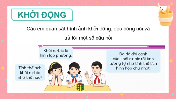 Giáo án điện tử Toán 5 chân trời Bài 74: Thể tích hình lập phương