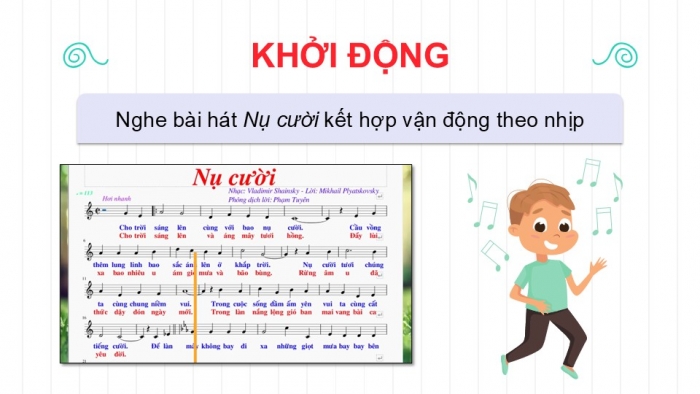 Giáo án điện tử Âm nhạc 9 kết nối Tiết 23: Hát Bài hát Nụ cười