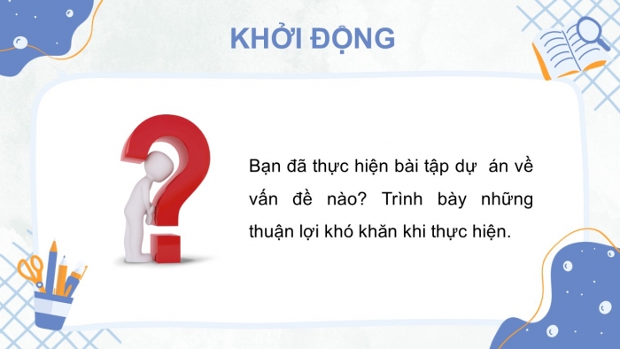 Giáo án điện tử Ngữ văn 12 chân trời Bài 7: Viết báo cáo kết quả của bài tập dự án về một vấn đề xã hội