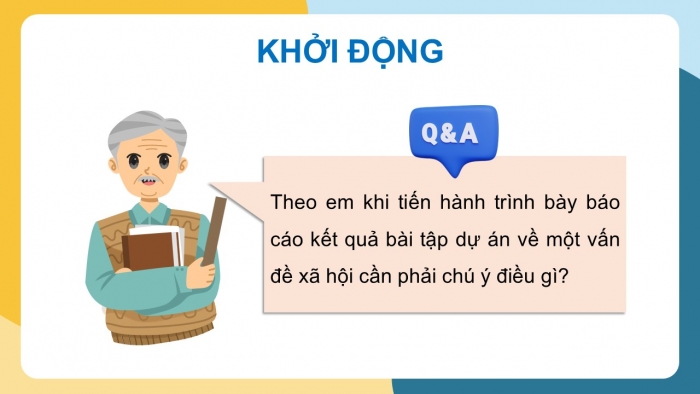 Giáo án điện tử Ngữ văn 12 chân trời Bài 7: Trình bày báo cáo kết quả bài tập dự án về một vấn đề xã hội