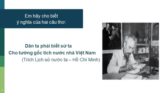 Giáo án PPT Lịch sử 6 cánh diều Bài 1: Lịch sử là gì?