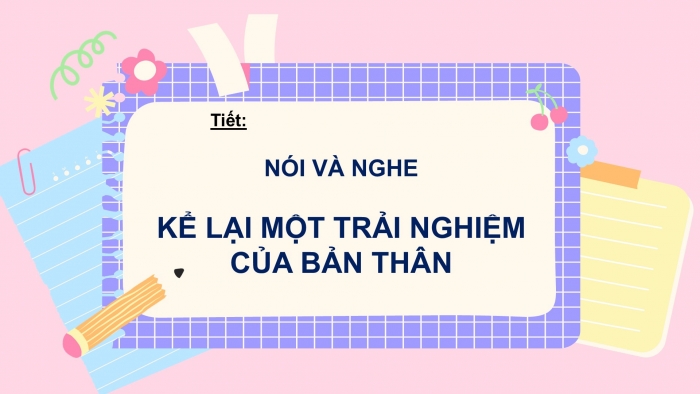 Giáo án PPT Ngữ văn 6 cánh diều Bài 5: Trao đổi, thảo luận về ý nghĩa của một sự kiện lịch sử