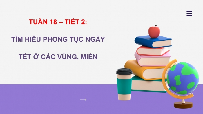 Giáo án PPT HĐTN 6 cánh diều Chủ đề 5: Xuân quê hương - Tuần 18