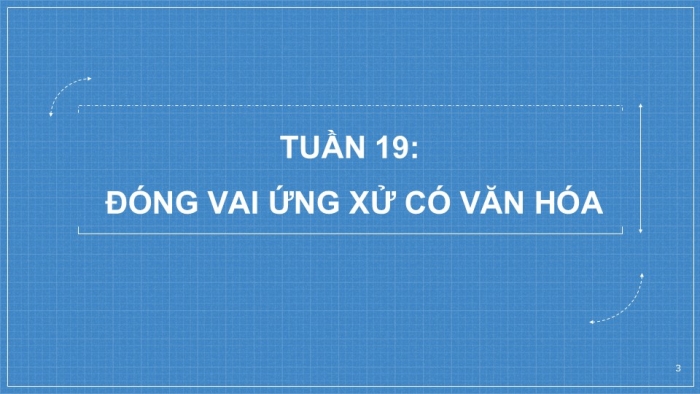 Giáo án PPT HĐTN 6 cánh diều Chủ đề 5: Việc tốt, lời hay - Tuần 19