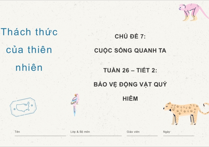 Giáo án PPT HĐTN 6 cánh diều Chủ đề 7: Thách thức của thiên nhiên - Tuần 26