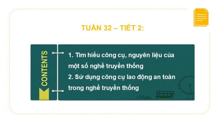 Giáo án PPT HĐTN 6 cánh diều Chủ đề 8: An toàn lao động ở các làng nghề - Tuần 32