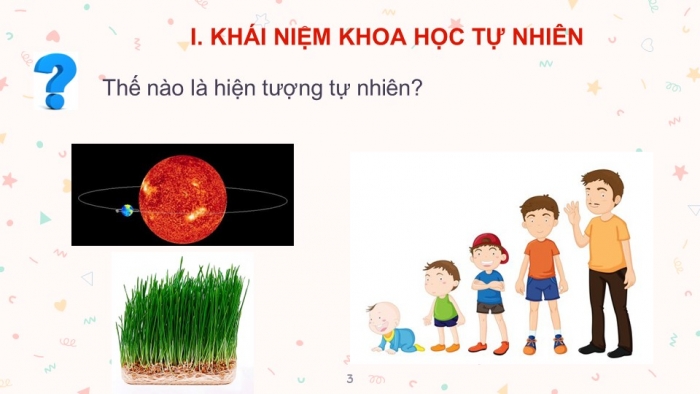 Giáo án PPT KHTN 6 kết nối Bài 1: Giới thiệu về Khoa học tự nhiên