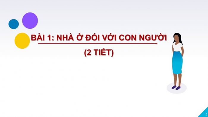 Giáo án PPT Công nghệ 6 chân trời Bài 1: Nhà ở đối với con người