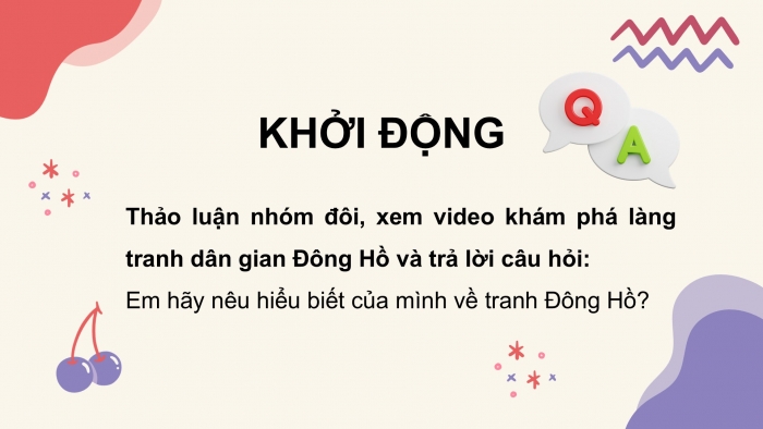 Giáo án PPT dạy thêm Tiếng Việt 5 chân trời bài 8: Bài đọc Tranh làng Hồ. Mở rộng vốn từ Đất nước. Viết đoạn văn thể hiện tình cảm, cảm xúc trước một sự việc