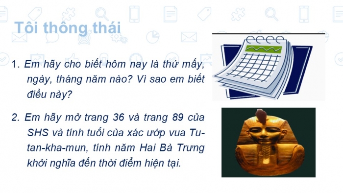 Giáo án PPT Lịch sử 6 chân trời Bài 2: Thời gian trong lịch sử