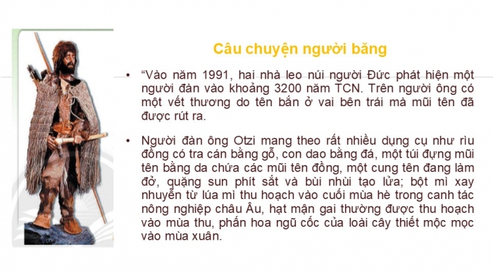 Giáo án PPT Lịch sử 6 chân trời Bài 5: Sự chuyển biến từ xã hội nguyên thuỷ sang xã hội có giai cấp