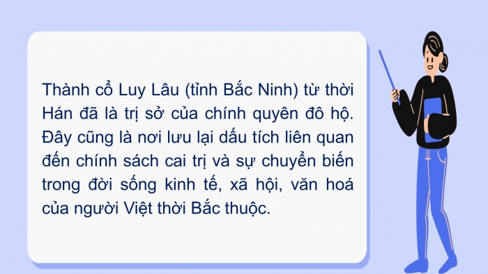 Giáo án PPT Lịch sử 6 chân trời Bài 16: Chính sách cai trị của phong kiến phương Bắc và sự chuyển biến của Việt Nam thời kì Bắc thuộc