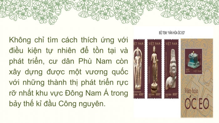 Giáo án PPT Lịch sử 6 chân trời Bài 21: Vương quốc cổ Phù Nam