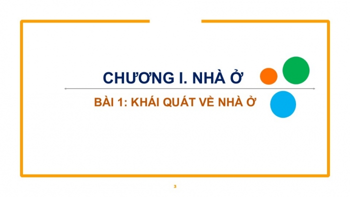 Giáo án PPT Công nghệ 6 kết nối Bài 1: Khái quát về nhà ở