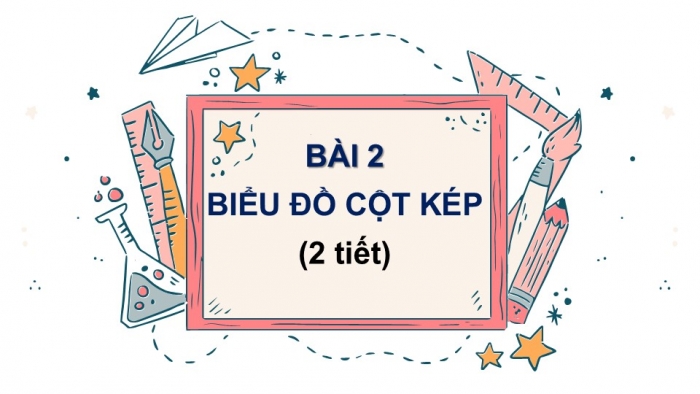 Giáo án PPT Toán 6 cánh diều Bài 2: Biểu đồ cột kép