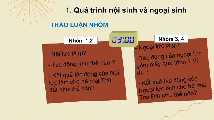 Giáo án PPT Địa lí 6 chân trời Bài 10: Quá trình nội sinh và ngoại sinh. Các dạng địa hình chính. Khoáng sản