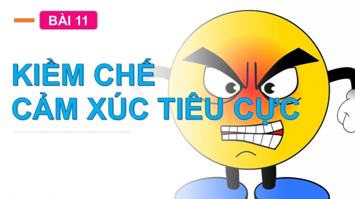 Giáo án PPT Đạo đức 2 cánh diều Bài 11: Kiềm chế cảm xúc tiêu cực