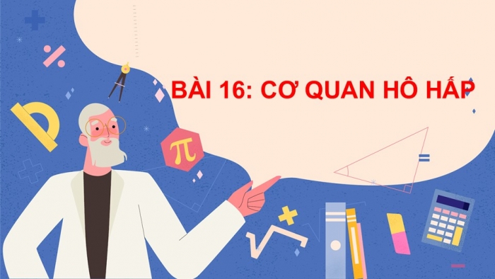 Giáo án PPT Tự nhiên và Xã hội 2 cánh diều Bài 16: Cơ quan hô hấp