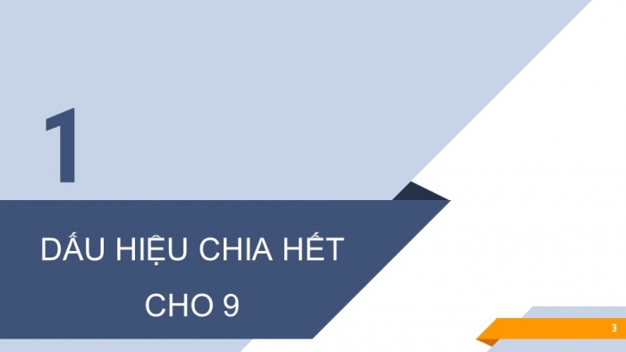 Giáo án PPT Toán 6 chân trời Bài 8: Dấu hiệu chia hết cho 3, cho 9