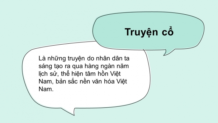 Giáo án PPT Ngữ văn 6 chân trời Bài 2: Chuyện cổ nước mình