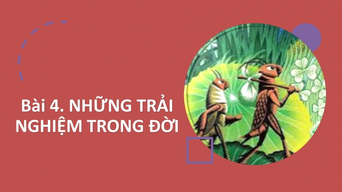 Giáo án PPT Ngữ văn 6 chân trời Bài 4: Bài học đường đời đầu tiên