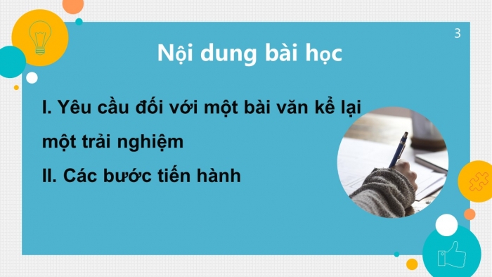 Giáo án PPT Ngữ văn 6 kết nối Bài 1: Viết bài văn kể lại một trải nghiệm của em