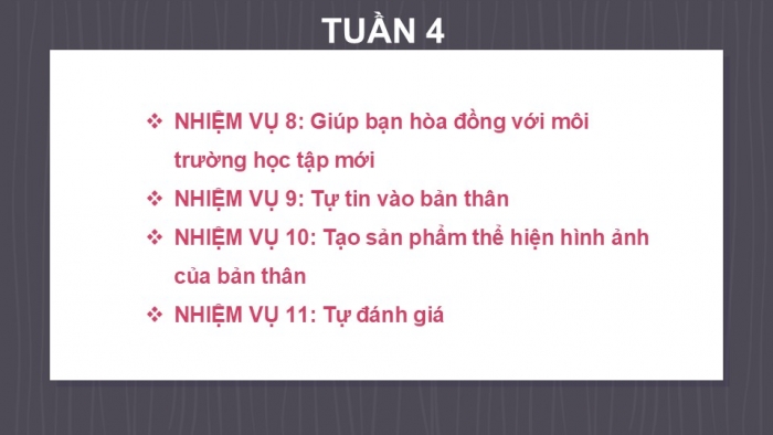 Giáo án PPT HĐTN 6 chân trời Chủ đề 1 Tuần 4