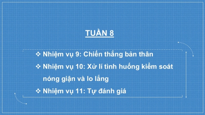 Giáo án PPT HĐTN 6 chân trời Chủ đề 2 Tuần 8