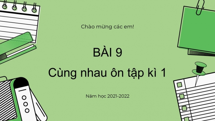 Giáo án PPT Mĩ thuật 2 cánh diều Bài 9: Cùng nhau ôn tập học kì 1