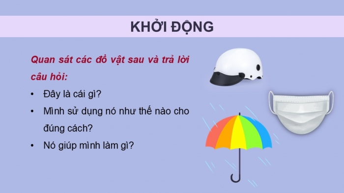 Giáo án PPT HĐTN 2 kết nối Tuần 22: Những vật dụng bảo vệ em