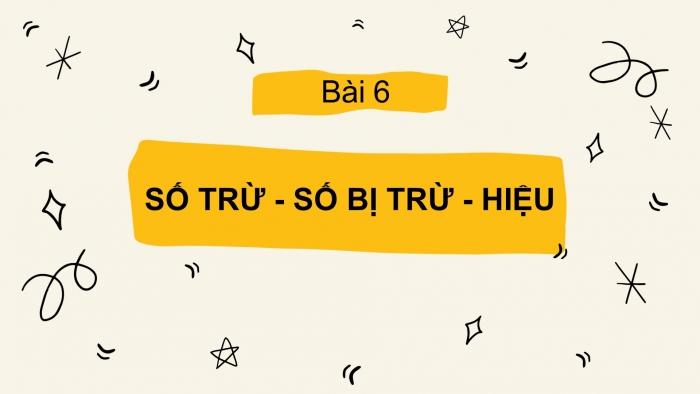 Giáo án PPT Toán 2 cánh diều bài Số bị trừ – Số trừ – Hiệu