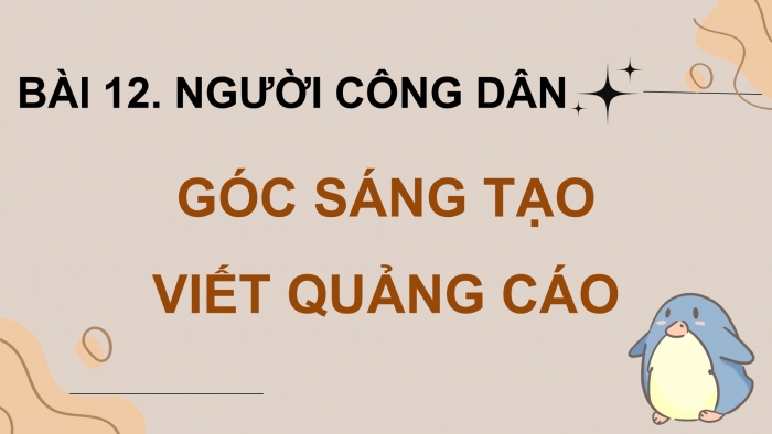 Giáo án điện tử Tiếng Việt 5 cánh diều Bài 12: Viết quảng cáo, Những chấm nhỏ mà không nhỏ